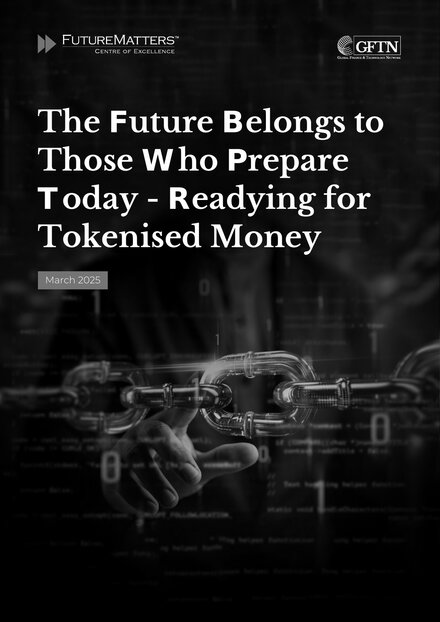 Cover of the whitepaper 'The Future Belongs to Those Who Prepare Today: Readying for Tokenised Money'
